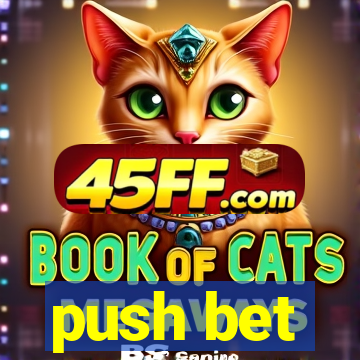 push bet